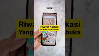 Tips Melihat Riwayat Aplikasi Yang Pernah Dibuka Ketika Teman Pinjam Hp antigaptek yukcaritau