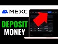 How to Deposit Money in MEXC Exchange 2026 (QUICK &amp; EASY)