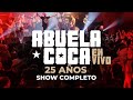 Capture de la vidéo Abuela Coca 25 Años - Especial En Vivo