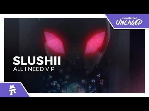 Slushii All I Need VIP Monstercat Release