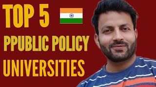 TOP 5 PUBLIC POLICY UNIVERSITY IN INDIA- 2021