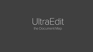 Navigate your text with UltraEdit's Document Map