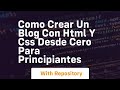 Como Crear Un Blog Con Html Y Css Desde Cero Para Principiantes Como Crear Un Blog Con Html Y Css Desde Cero Para Principiantes