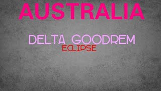 🇦🇺 AUSTRALIA - DELTA GOODREM - ECLIPSE (Eurovision 2026) Profile