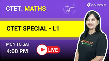CTET SPECIAL | Maths | 4 PM Class By Seema Ma