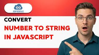 How to Convert a Number to a String in JavaScript [2026 Full Guide]