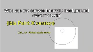 Who ate my canvas tutorial | Ibis Paint X | Lish art | Alisha's Studio Stories
