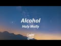 Holy Molly - Alcohol [Lyrics]