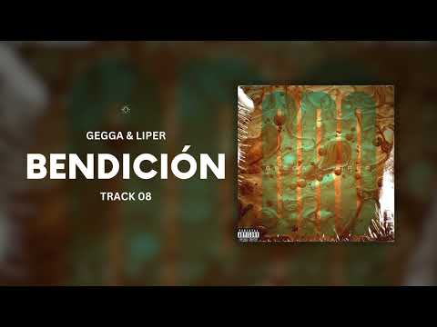 Gegga & Liper - Bendición (Official Audio)
