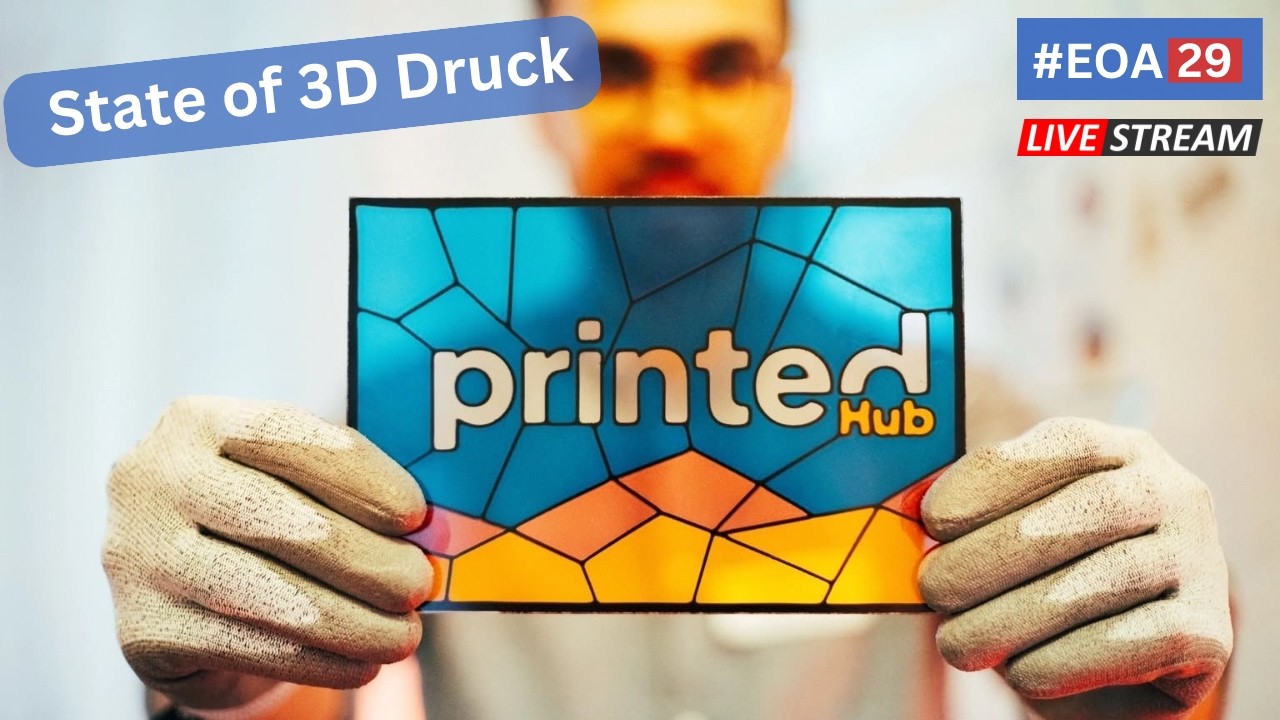EOA29 - State of 3D Druck