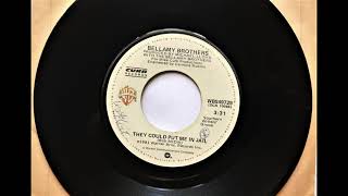 They Could Put Me In Jail , Bellamy Brothers , 1981