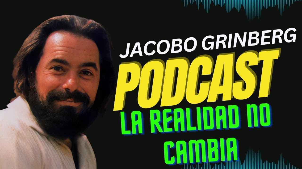 Jacobo Grinberg | La Realidad No Cambia Con La Intención, Cambia Con La Atención