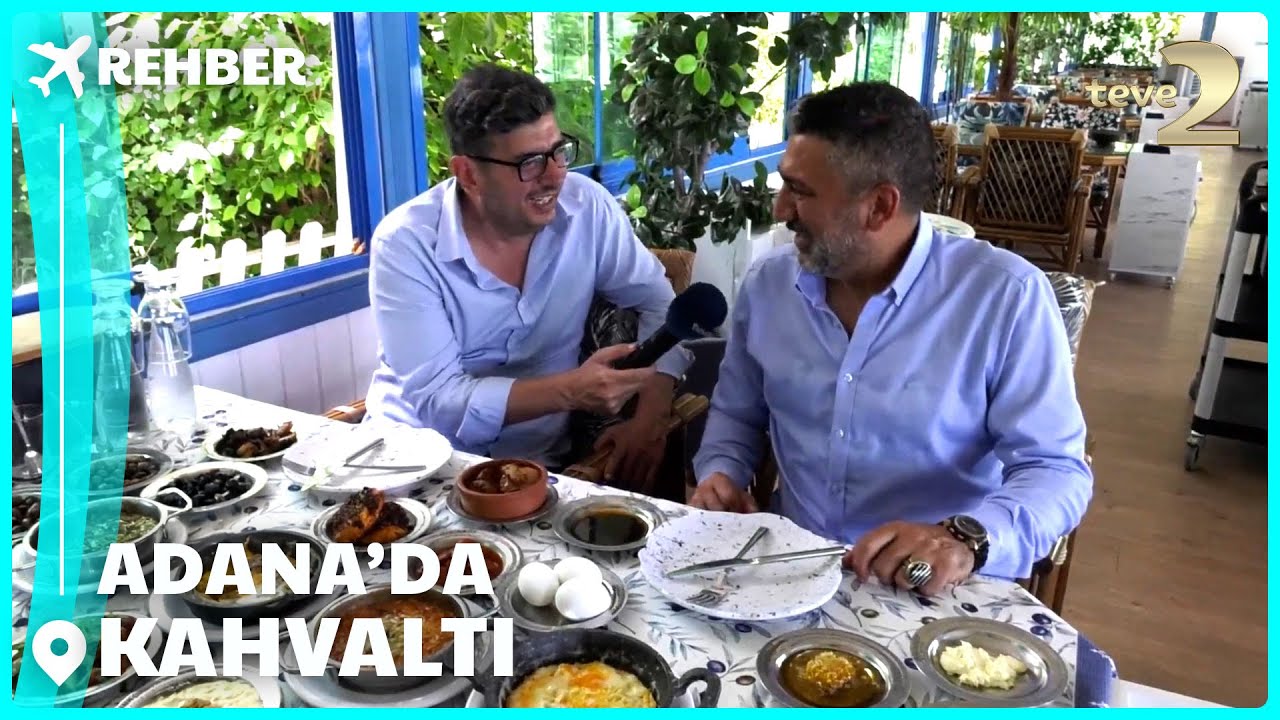 Rehber | Adana'da Kahvaltı Zamanı