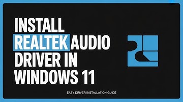 How to Install Realtek Audio Driver in Windows 11 – Easy Fix for No Sound Issues