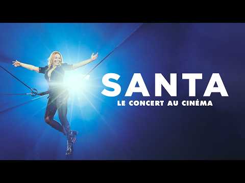 SANTA – Le Concert au cinéma | Bande-annonce officielle