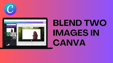 How To Blend Two Images In Canva (Quick & Easy)