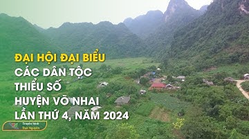 Đại hội Đại biểu các dân tộc thiểu số huyện Võ Nhai lần thứ 4, năm 2024 | Thái Nguyên TV