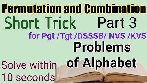 Permutation and Combination |Short Trick | Part 3 |Pgt, Tgt, DSSSB, NVS, KVS ||