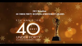 2021 Hamilton 40 Under 40 Awards Gala Highlights