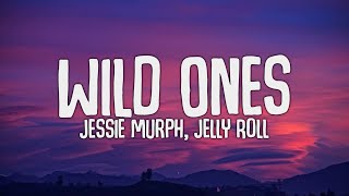 Jessie Murph - Wild Ones (Lyrics) ft. Jelly Roll Resimi