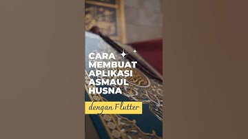 bikin aplikasi Asmaul Husna dengan Flutter ✨#shorts #asmaulhusna