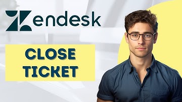 How To Close a Ticket in Zendesk [2024]