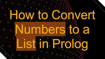 How to Convert Numbers to a List in Prolog