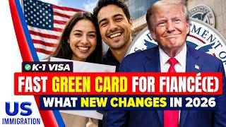 Green Card for Fiancé(e) of US Citizen: K-1 Visa 2026 | Adjustment of Status | US Immigration News