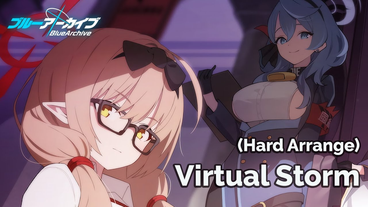[Blue Archive] Virtual Storm - Hard Arrange (Seamless 30m; Arranged)