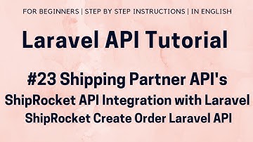 #23 Laravel API Tutorial | ShipRocket API Integration with Laravel | ShipRocket Create Order API