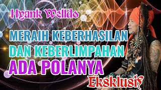 Sylogis165 | MERAIH KEBAHAGIAAN DAN KELIMPAHAN ADA POLANYA | Hyank Welldo | Spiritual 