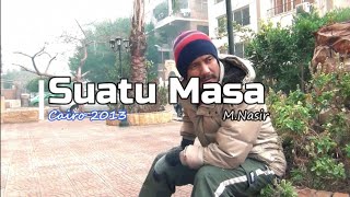 SUATU MASA COVER CLIP VIDEO M.NASIR