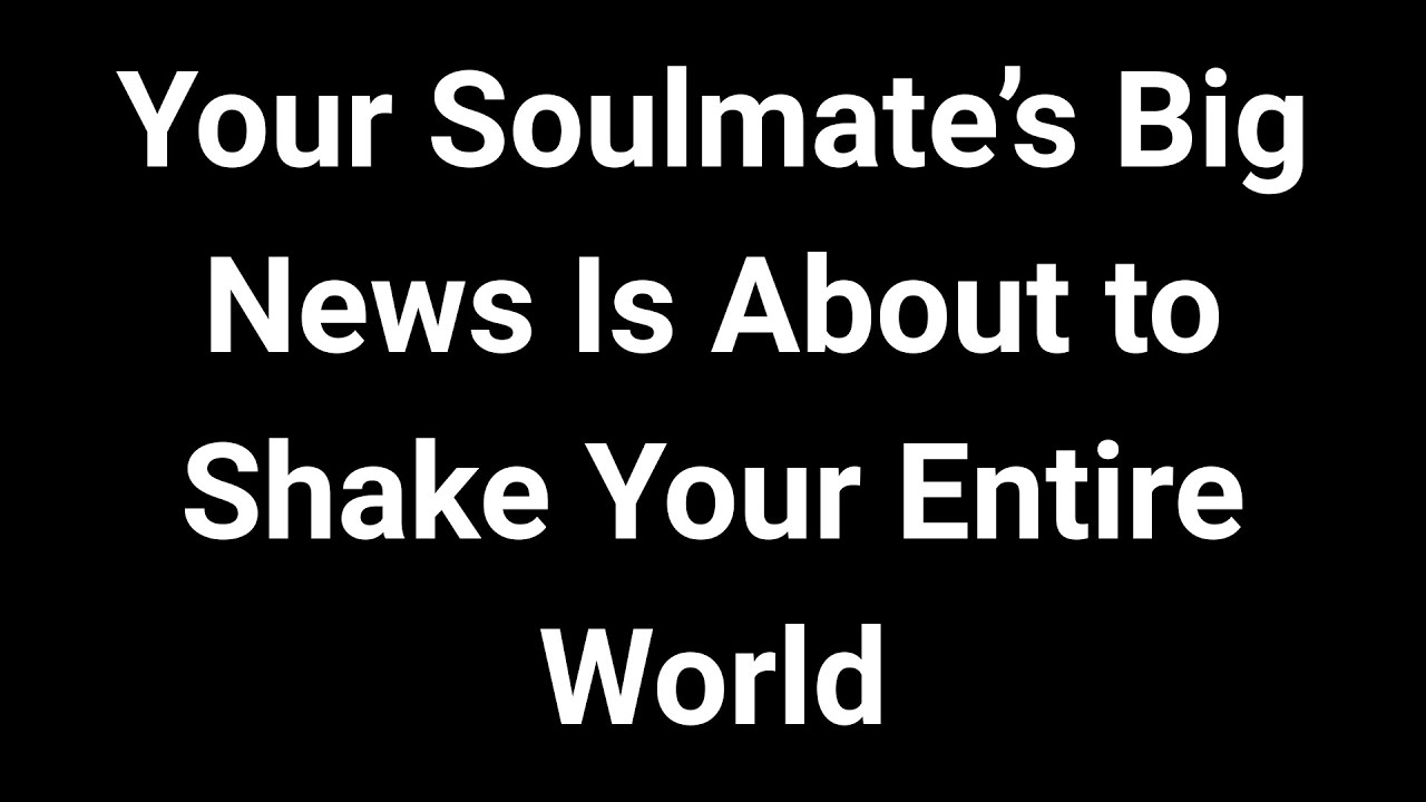 Angels say Something Life-Changing Is Coming From Your Soulmate! | Angel Message