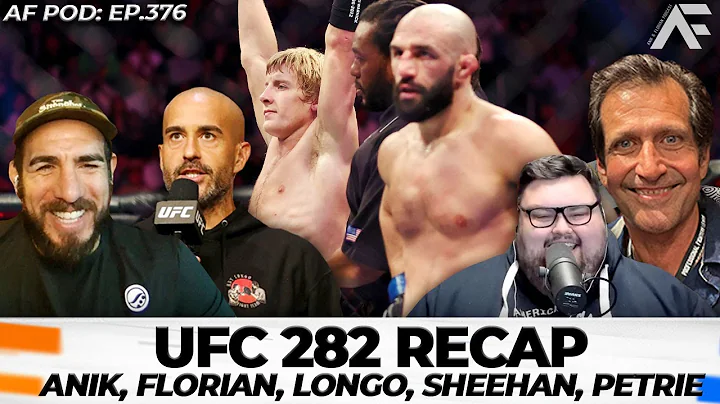 EP. 376: UFC 282 Recap with Anik and Florian, Sen ...