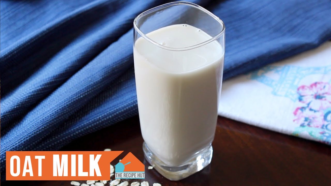 Oat Milk Oat Milk Recipe How to Make Oat Milk YouTube