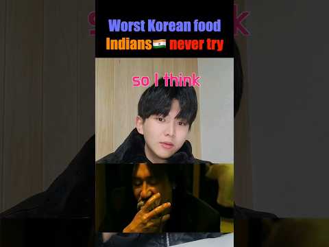 Worst Korean food Indian Should NEVER TRY   #shorts