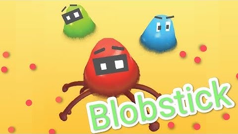 Blobstick - Walkthrough Guide Android Casual Game (Android, iOS) #gaming