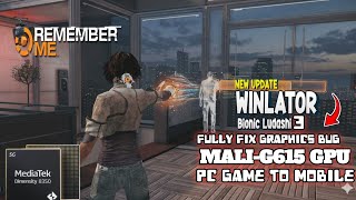 REMEMBER ME | FIX GRAPHICS BUG MEDIATEK MALI GPU | WINLATOR 3 Setting + Config
