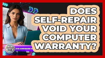 Does Self-repair Void Your Computer Warranty? - The Hardware Hub