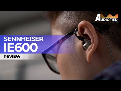 Sennheiser IE 600 Review: Great Looks, Great Sound!