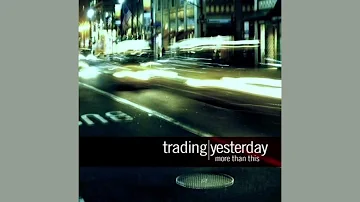 Shattered - Trading Yesterday (slowed down)