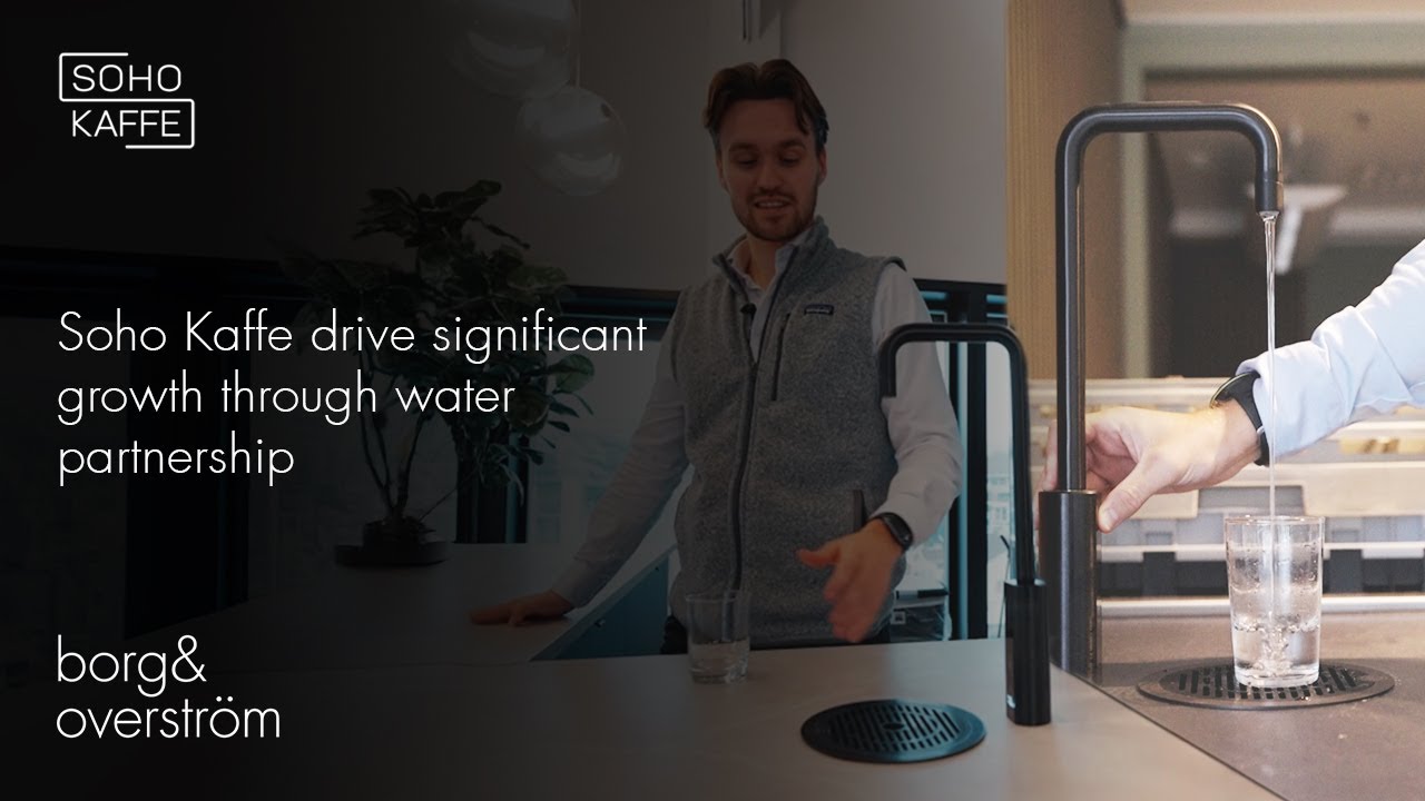 Soho Kaffe Drive Significant Growth Through Water Partnership | Borg ...