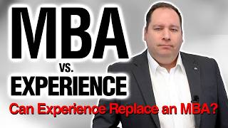 Does an MBA Still Have Value Today? | Former CEO Explains