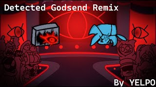 Detected Godsend Remix