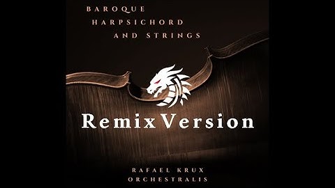 Baroque Harpsichord and Strings (Remix Version) | DRT Mix