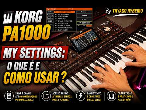 🎹 KORG PA1000 – MY SETTINGS: What is it and how to use it? By Thyago Rybeiro