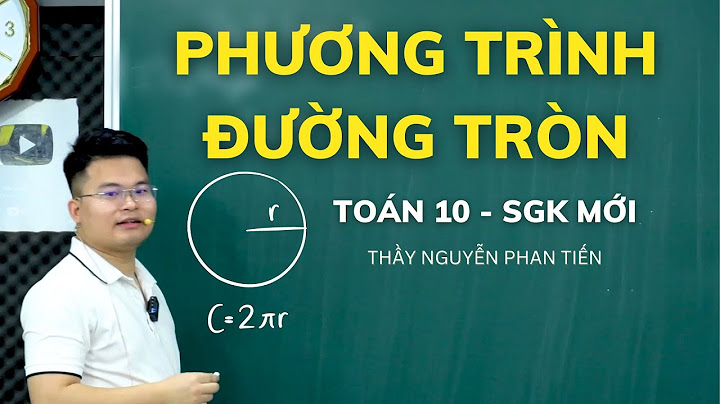 Dạng toán viết phương trình đường tròn 10 tiếp xúc năm 2024