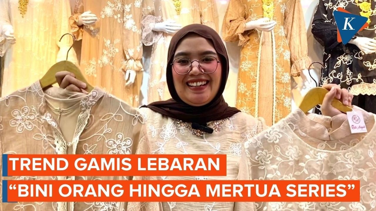 Gamis Bini Orang dan Mertua Series, Tren Baju Lebaran Paling Diminati di Tanah Abang