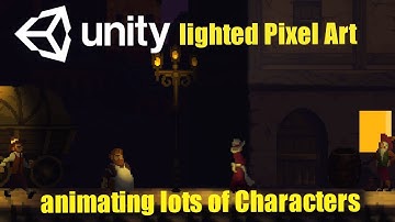 Lighting a Pixel Art Town - Unity Tutorial, Part 2: Quickly animating lots of lighted Characters