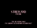 STREISAND with Chris Pine  "I'LL BE SEEING YOU/I'VE GROWN ACCUSTOMED TO HER FACE" - ENCORE